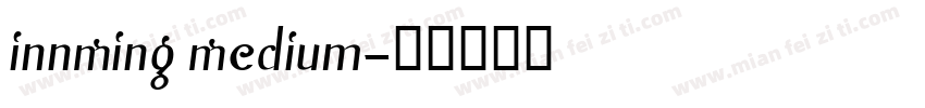 InnMing Medium字体转换
